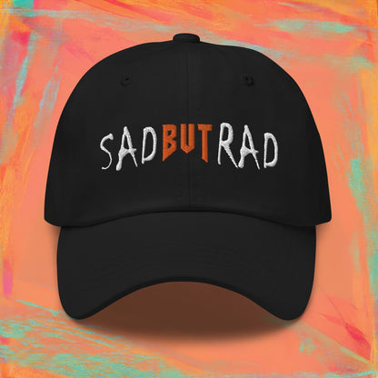 Sad But Rad Dad Hat