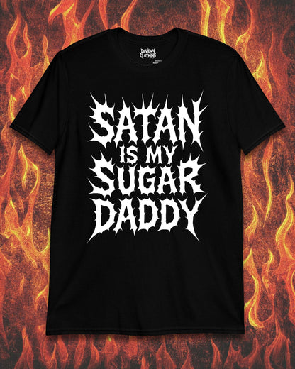 Satan is my Sugar Daddy T-Shirt