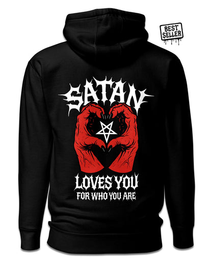 SATAN LOVES YOU FOR WHO YOU ARE Hoodie