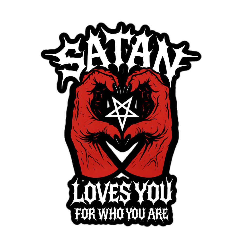 Satan Loves You For Who You Are Sticker