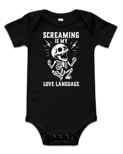 SCREAMING IS MY LOVE LANGUAGE Baby Bodysuit