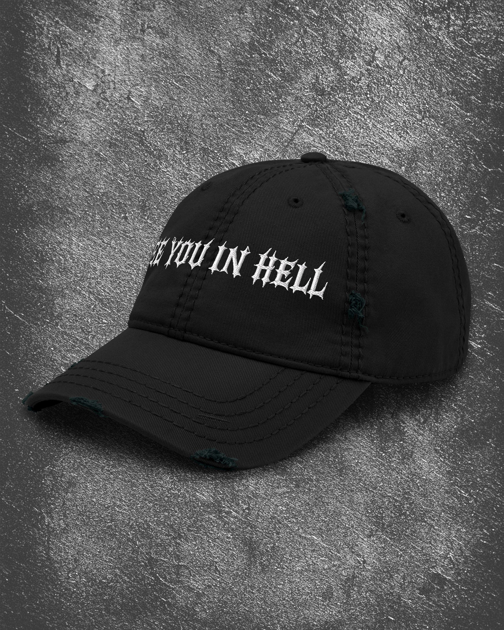 SEE YOU IN HELL Distressed Dad Hat