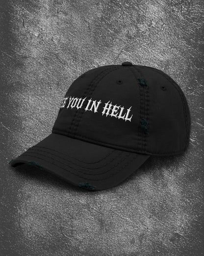 SEE YOU IN HELL Distressed Dad Hat