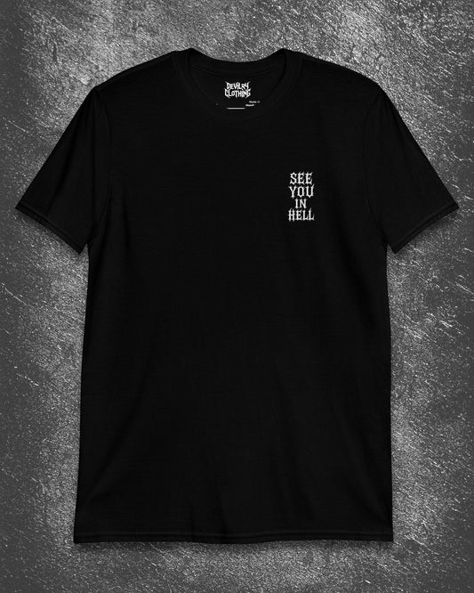 SEE YOU IN HELL Embroidered T-Shirt