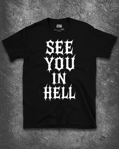 SEE YOU IN HELL T-Shirt