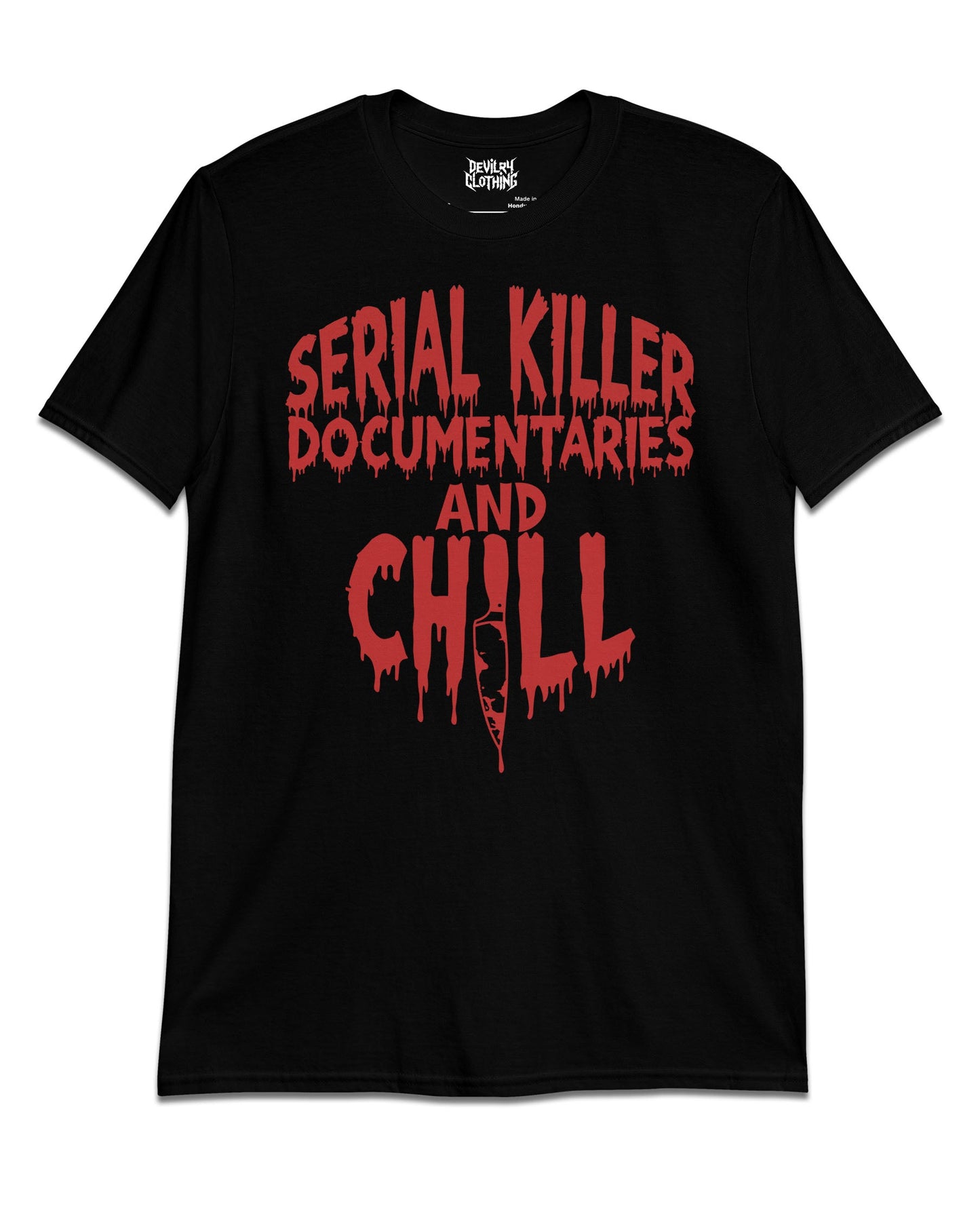 Serial Killer Documentaries and Chill T-Shirt