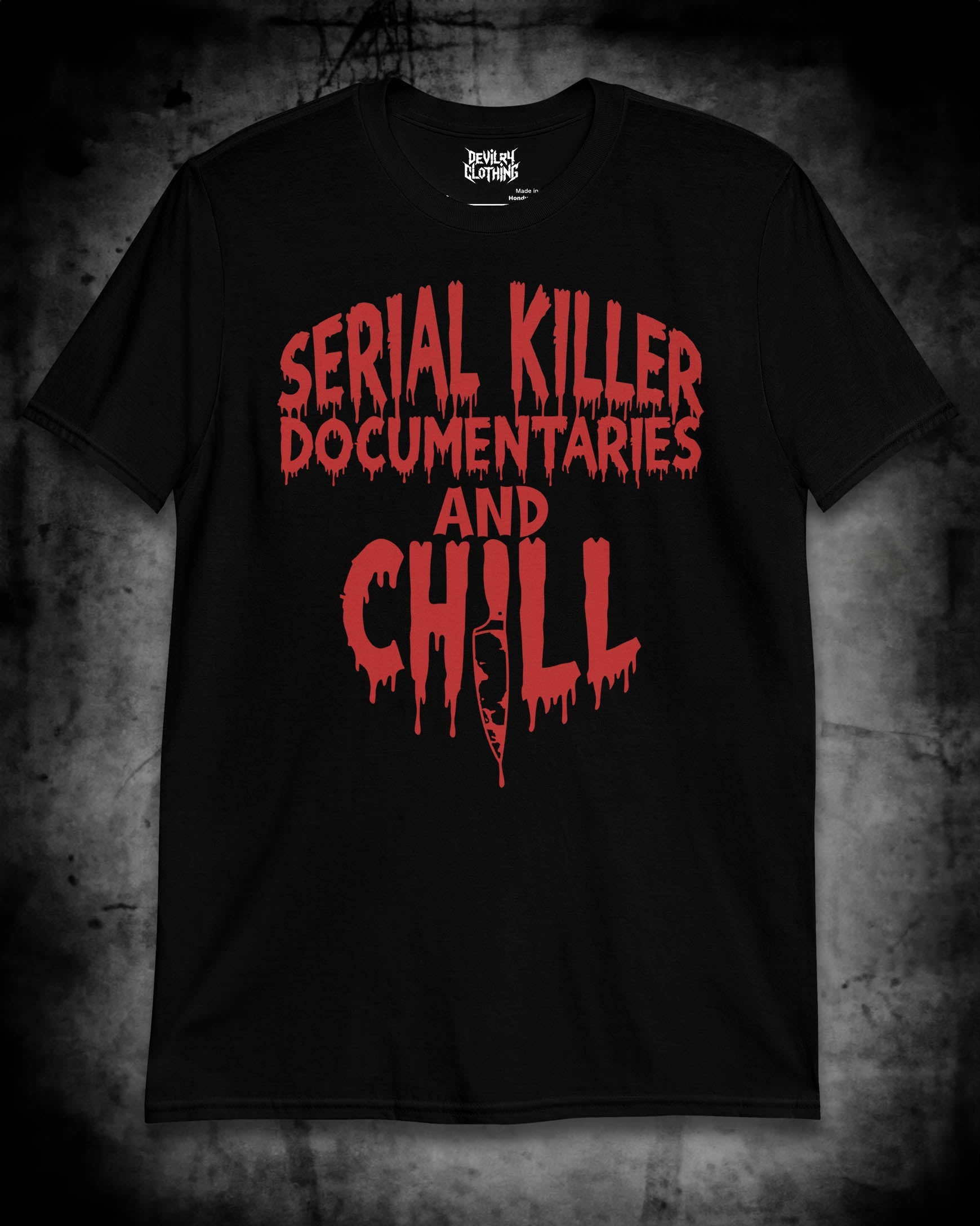 Serial Killer Documentaries and Chill T-Shirt