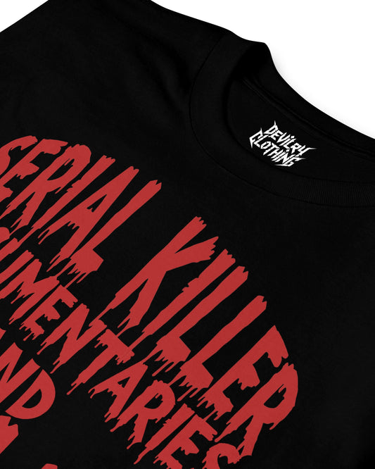 Serial Killer Documentaries and Chill T-Shirt