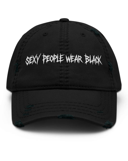 Sexy People Wear Black Distressed Dad Hat