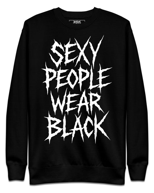 Sexy People Wear Black Sweatshirt