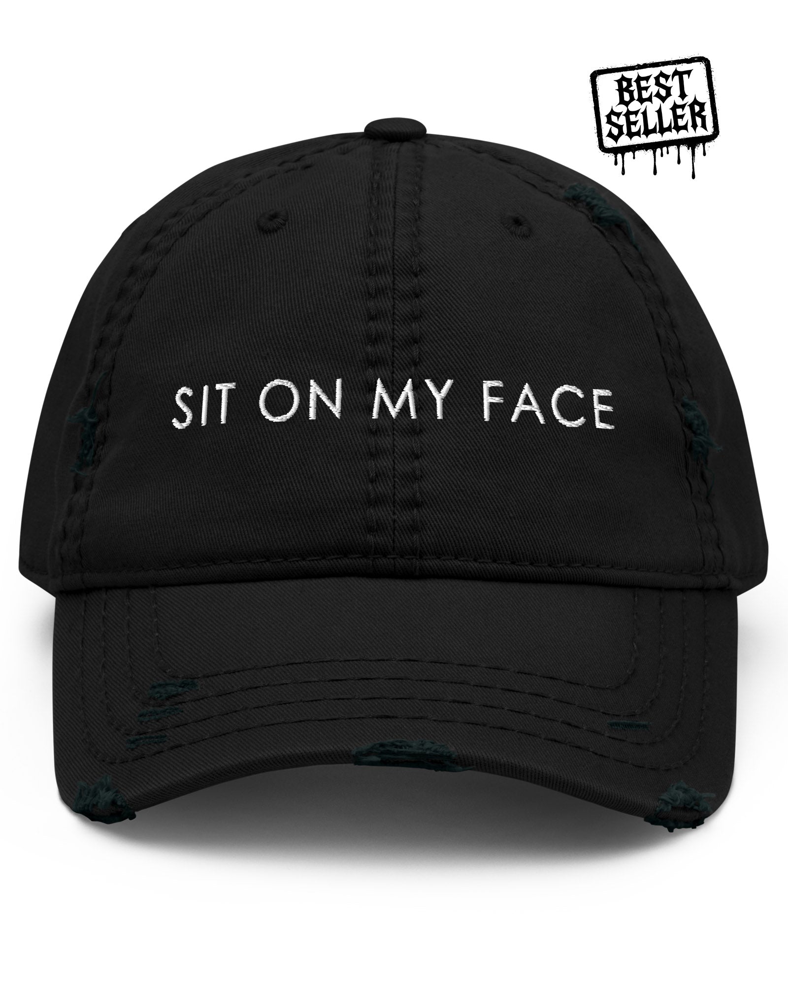 Sit On My Face Distressed Dad Hat