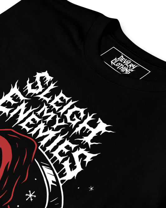 SLEIGH MY ENEMIES T-Shirt