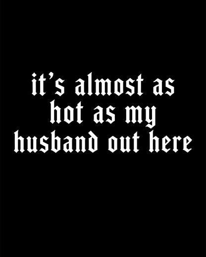 Hot As My Husband T-Shirt