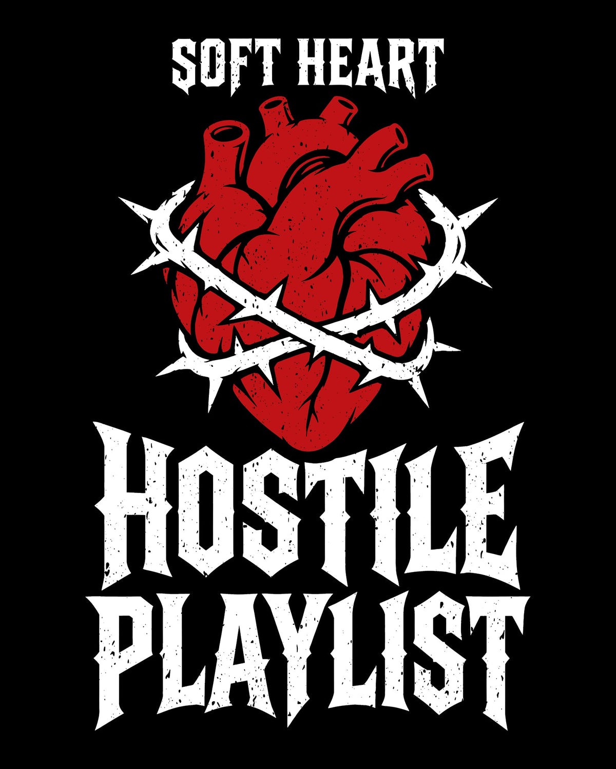 Soft Heart. Hostile Playlist. T-Shirt