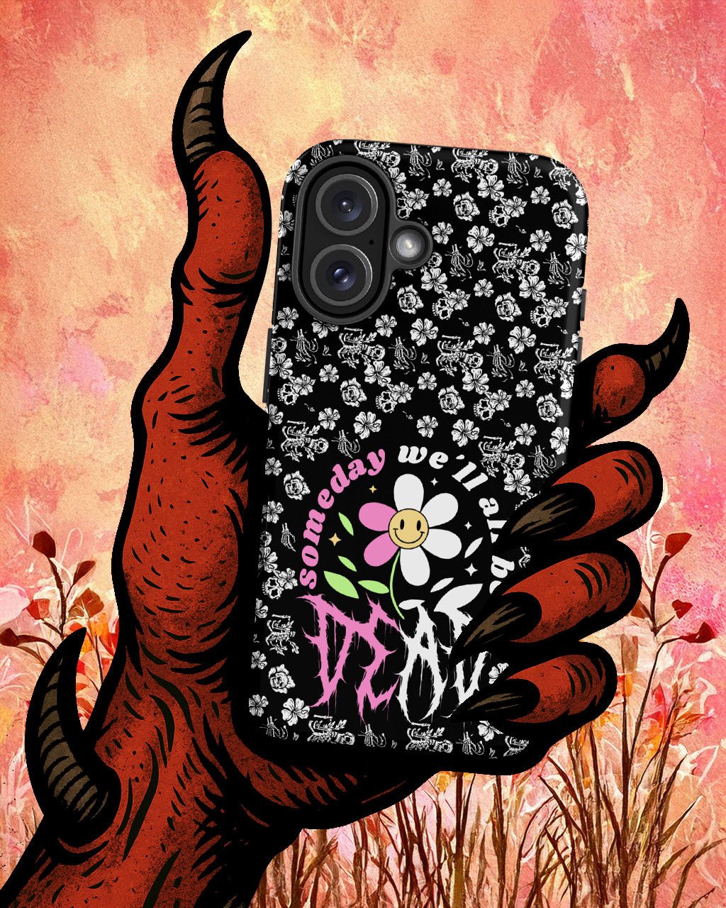 Someday We’ll All Be Dead – Tough iPhone Case