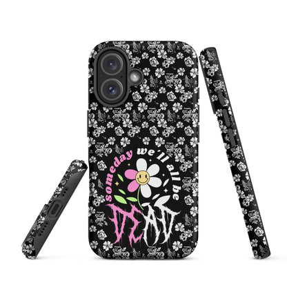 Someday We’ll All Be Dead – Tough iPhone Case