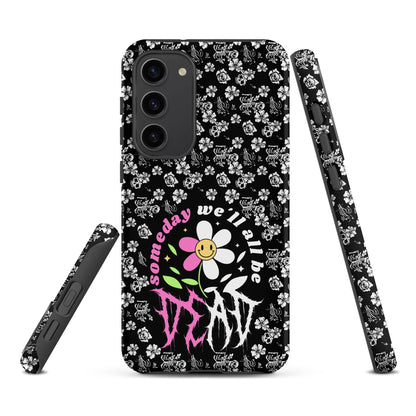 Someday We’ll All Be Dead – Tough Samsung Case