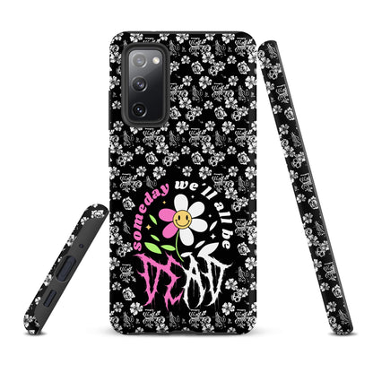 Someday We’ll All Be Dead – Tough Samsung Case