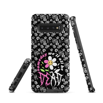 Someday We’ll All Be Dead – Tough Samsung Case