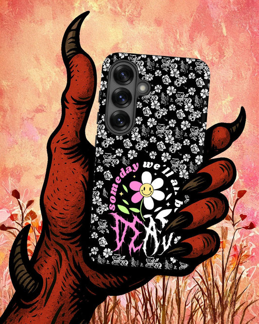 Someday We’ll All Be Dead – Tough Samsung Case