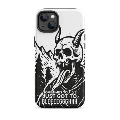 Sometimes You’ve Just Gotta BLEGH iPhone Tough Case