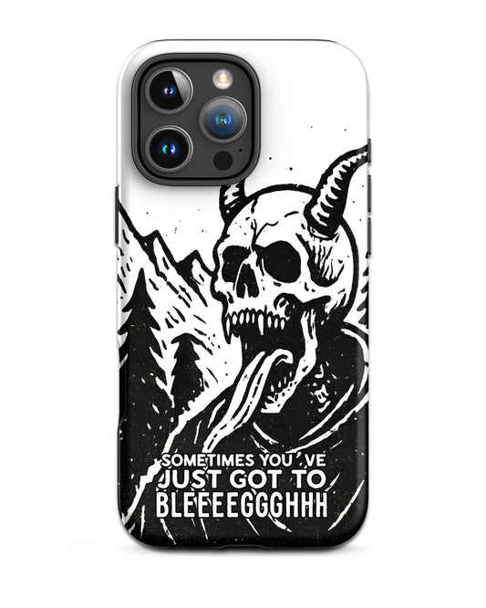 Sometimes You’ve Just Gotta BLEGH iPhone Tough Case