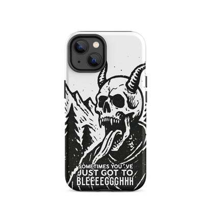 Sometimes You’ve Just Gotta BLEGH iPhone Tough Case