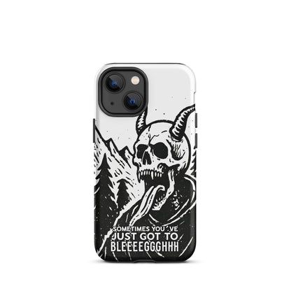 Sometimes You’ve Just Gotta BLEGH iPhone Tough Case