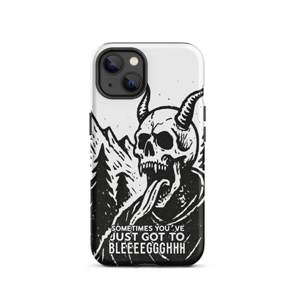Sometimes You’ve Just Gotta BLEGH iPhone Tough Case