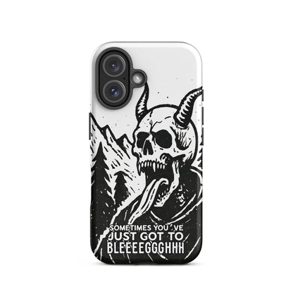 Sometimes You’ve Just Gotta BLEGH iPhone Tough Case