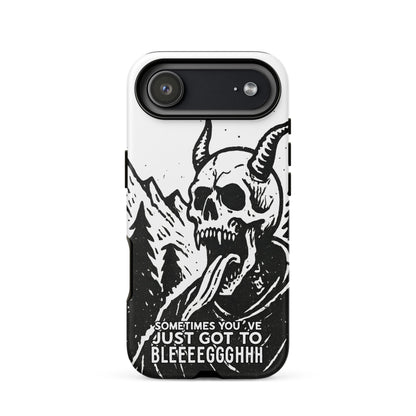 Sometimes You’ve Just Gotta BLEGH iPhone Tough Case