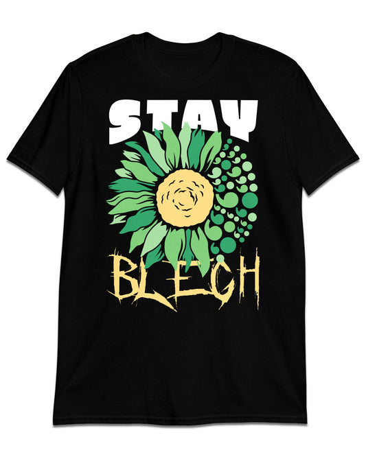 Stay Blegh T-Shirt