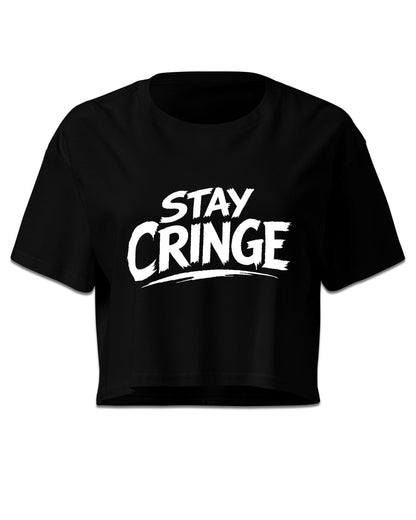 Stay Cringe Crop Top