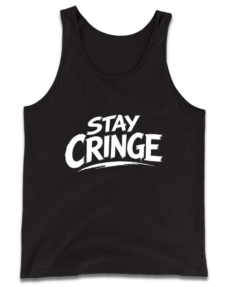Stay Cringe Tank Top