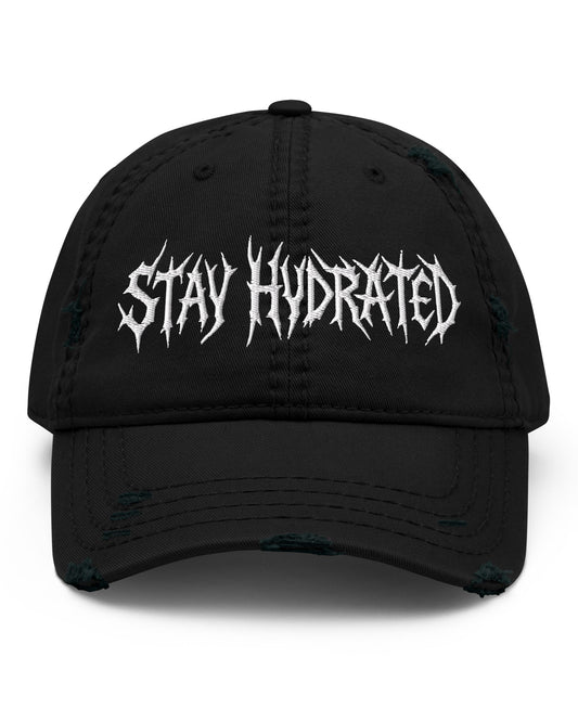 Stay Hydrated Distressed Dad Hat