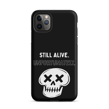 Still Alive. Unfortunately. iPhone Tough Case