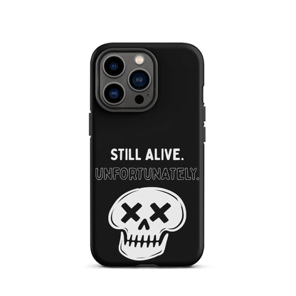 Still Alive. Unfortunately. iPhone Tough Case