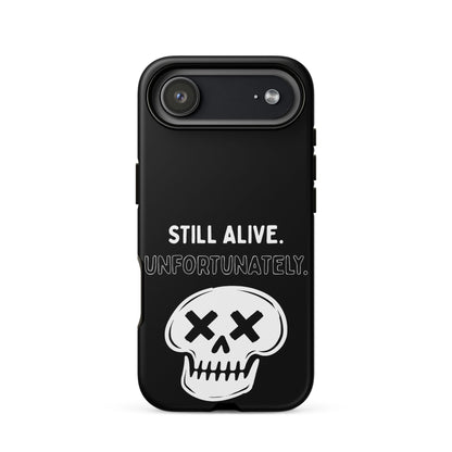Still Alive. Unfortunately. iPhone Tough Case
