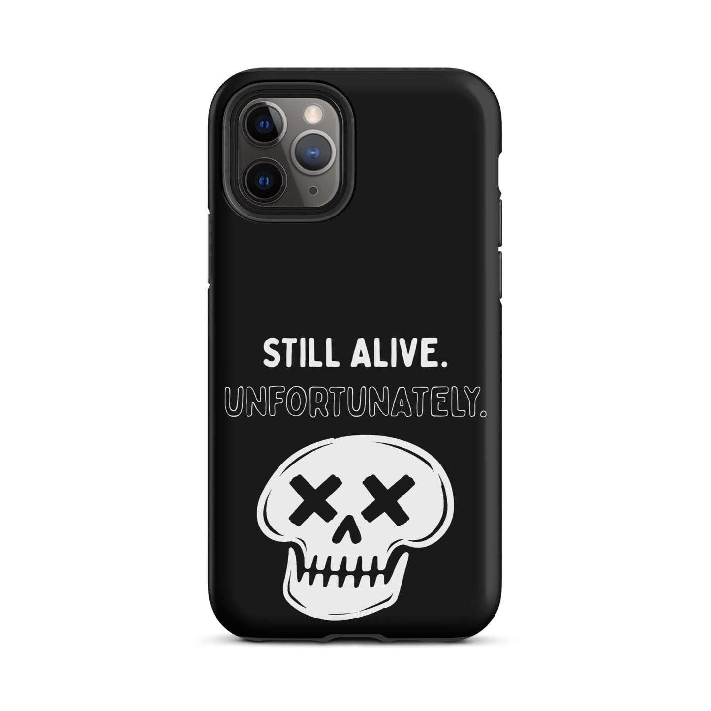 Still Alive. Unfortunately. iPhone Tough Case