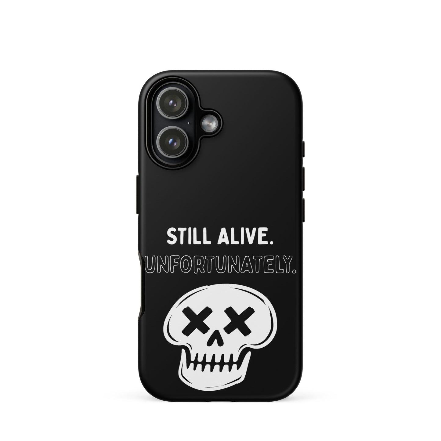 Still Alive. Unfortunately. iPhone Tough Case