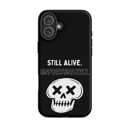 Still Alive. Unfortunately. iPhone Tough Case