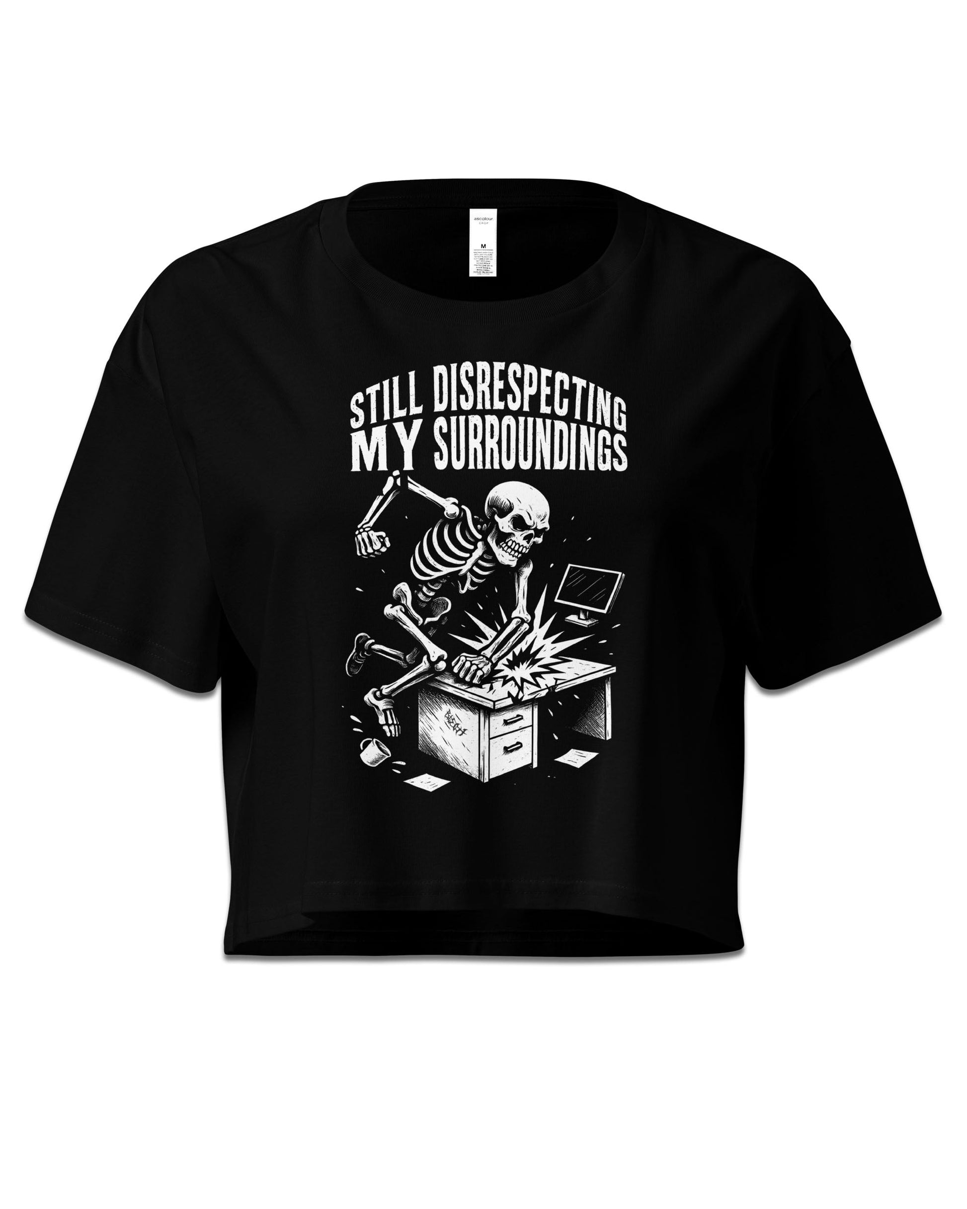 Still Disrespecting My Surroundings Crop Top