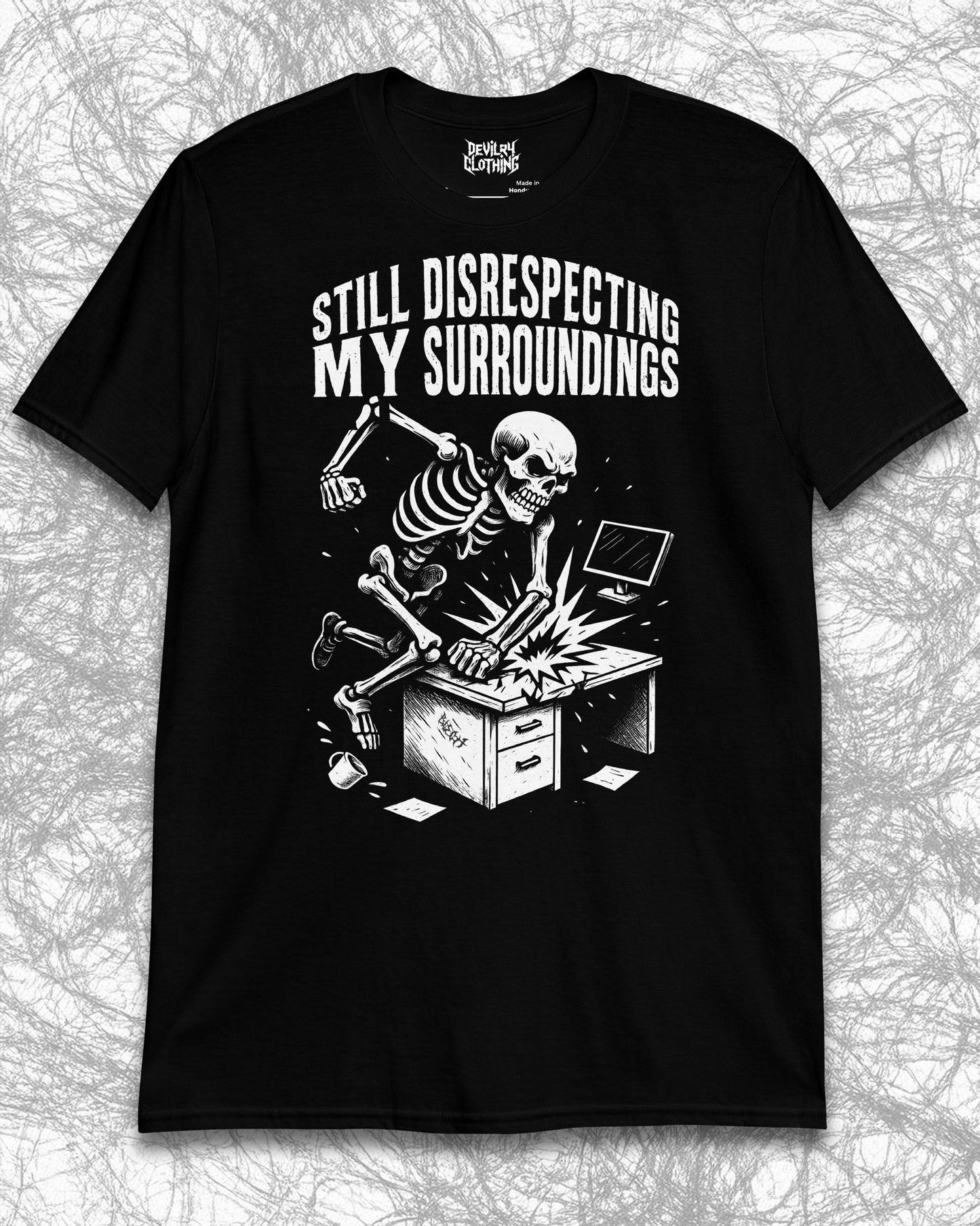 Still Disrespecting My Surroundings T-Shirt