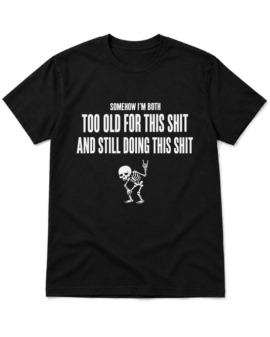 Still Doing This T-Shirt