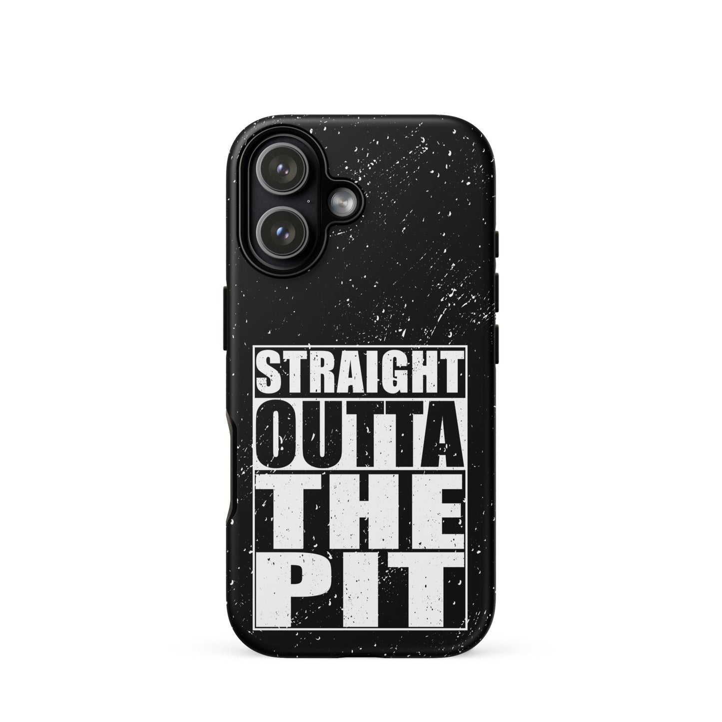 Straight Outta The Pit – Tough iPhone Case