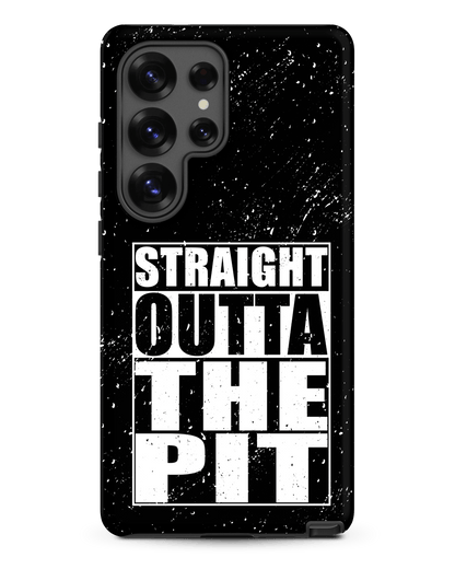 Straight Outta The Pit – Tough Samsung Case