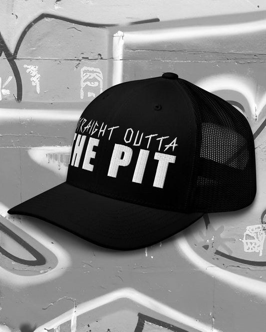 Straight Outta The Pit Trucker Cap