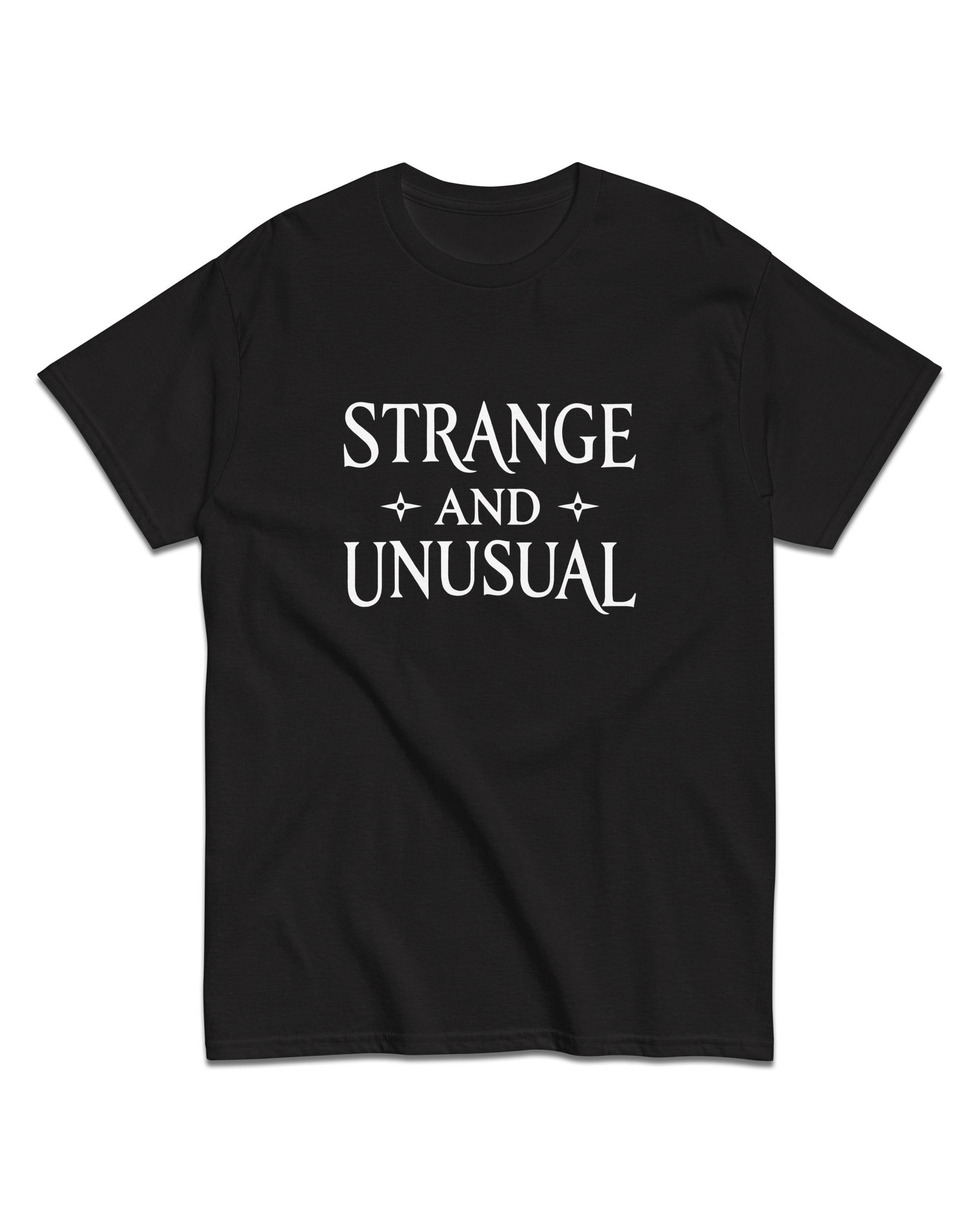 Strange and Unusual T-Shirt