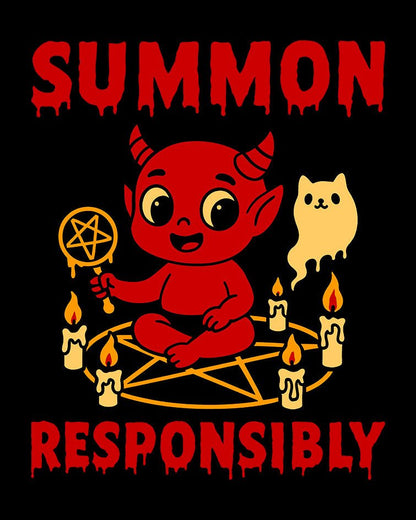 SUMMON RESPONSIBLY T-Shirt
