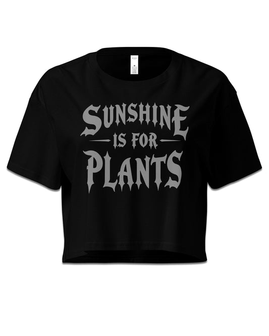Sunshine Is For Plants Crop Top